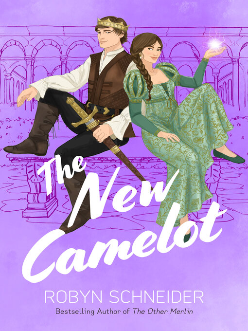 Title details for The New Camelot by Robyn Schneider - Wait list